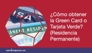 Como obtener la Green Card