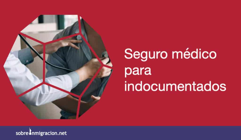 Seguro medico para indocumentados